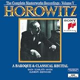 Horowitz: A Baroque & Classical Recital