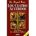 Los cuatro acuerdos: un libro de sabidur�a tolteca (Psicologia Aplicada)
