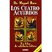 Los cuatro acuerdos: un libro de sabidur�a tolteca (Psicologia Aplicada)
