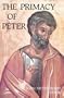 The Primacy of Peter: Essays in Ecclesiology and the Early Church