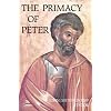 The Primacy of Peter: Essays in Ecclesiology and the Early Church