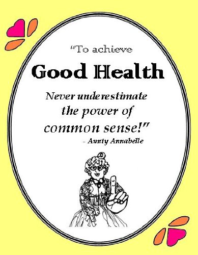 Aunty Annabelle's Guide to Good Health