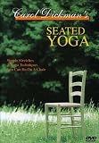 Carol Dickman's Seated Yoga