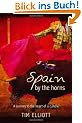 Spain by the Horns: A Journey to the Heart of a Culture