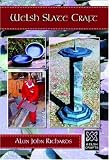 cover of Welsh Slate Craft (Welsh Craft)