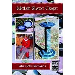 Welsh Slate Craft: A Brief Account of Slate Working in Wales (Welsh Crafts)