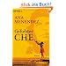 Geliebter Che: Roman