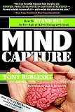 Mind Capture: How to Stand Out in the Age of Advertising Overload