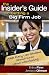 The Insider's Guide to Getting a Big Firm Job: What Every Law Student Should Know About Interviewing