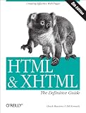 HTML & XHTML: The Definitive Guide (HTML & XHTML: Definitive Guide)