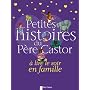 Petites histoires du P�re Castor � lire le soir en&hellip de Genevi�ve No�l