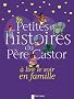 Petites histoires du P�re Castor � lire le soir en famille