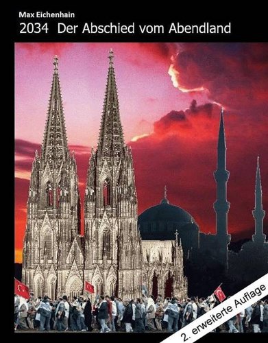 Buch - Cover 2034 Der Abschied vom Abendland - Max Eichenhain - Verlag Max Eichenhain