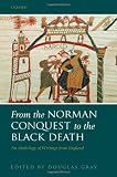 From the Norman Conquest to the Black Death : an anthology of writings from England