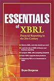 Essentials of XBRL: Financial Reporting in the 21st Century (Essentials Series)