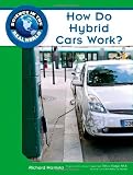 How Do Hybrid Cars Work? (Science in the Real World)
