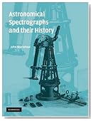 Astronomical Spectrographs and their History