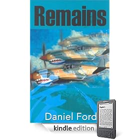 Remains: A Story of the Flying Tigers (Kindle Edition)