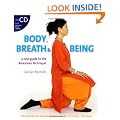 Body, Breath and Being: A New Guide to the Alexander Technique