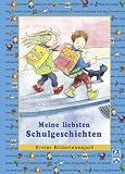 Meine liebsten Schulgeschichten: Erster Bilderlesespa&szlig; - Rosemarie K&uuml;nzler-Behncke, Manfred Mai, Erhard Dietl