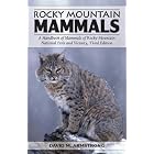 Rocky Mountain Mammals: A Handbook of Mammals of Rocky Mountain National Park and Vicinity by David Michael Armstrong