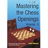 Mastering the Chess Openings, volume 3