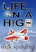 Life... On A High (A laugh-out-loud comedy sequel)