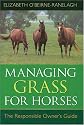 Managing Grass for Horses: The Responsible Owner's Guide