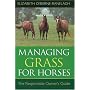 Managing Grass for Horses: The Responsible Owner's Guide