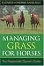 Managing Grass for Horses: The Responsible Owner's Guide
