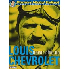 Louis Chevrolet : Never give up