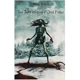 Les Trois reliques d'Orvil Fisherpar Thierry Di Rollo