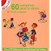 60 Comptines pour la danse & l'�veil corporel (1CD audio)