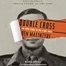 Double Cross: The True Story of the D-Day Spies