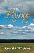 In Love With Flying by Kenneth, W. Ford ISBN 0979410401