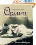 Opium: A Portrait of the Heavenly Demon
