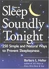 How to Sleep Soundly Tonight: 250 Simple and Natural Ways to Prevent Sleeplessness