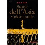 Storia dell'Asia sudorientaledi HALL D.G.E.