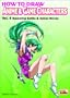 How to Draw Anime & Game Characters, Vol. 4: Mastering Battle and Action Moves