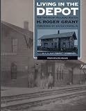 Living in the Depot: The Two-Story Railroad Station (American Land and Life)