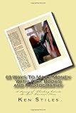 63 Ways To Make Money With Art, Books and Photography: A Survey of "Thinking Outside the Box" Business Ideas
