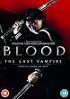 Blood: The Last Vampire [DVD] [2009]