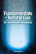 Fundamentals of Natural Gas: An International Perspective