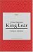 William Shakespeare: "King Lear" (Writers & Their Work)
