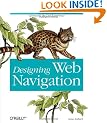 Designing Web Navigation: Optimizing the User Experience