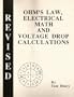 Ohm's Law, Electrical Math and Voltage Drop Calculations