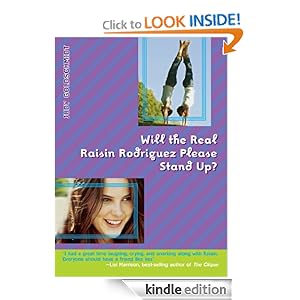 Will the Real Raisin Rodriguez Please Stand Up? Judy Goldschmidt