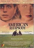 An American Rhapsody . ( Amerikai rapszódia ) [DVD]