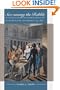 Sex among the Rabble: An Intimate History of Gender and Power in the Age of Revolution, Philadelphia, 1730-1830 (Published for the Omohundro Institute of Early American Hist)