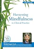 Harnessing Mindfulness in Clinical Practice